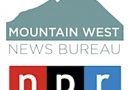 NPR Joining Mountain West News Bureau