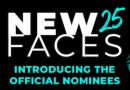 Meet Your New Faces ’25 Nominees