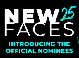 Meet Your New Faces ’25 Nominees