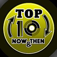 ‘Top 10 Now & Then,’ Knows When…