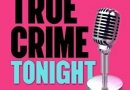 iHeart To Launch ‘True Crime Tonight’ Show