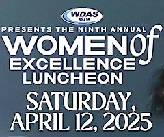 WDAS Names ‘Women Of Excellence’ Honorees